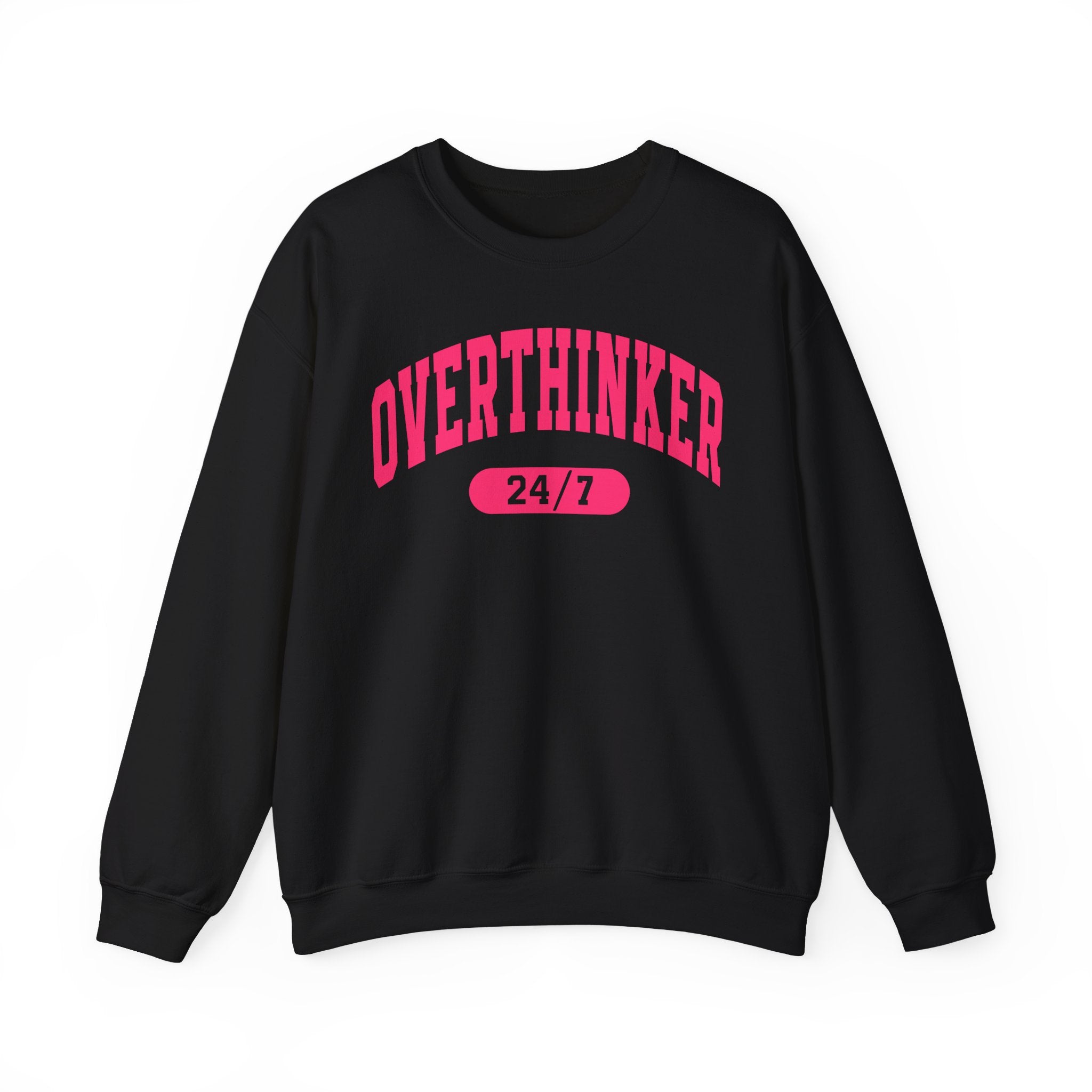 Overthinker 24/7 Sweatshirt – Funny Mental Health Graphic Crewneck for Women