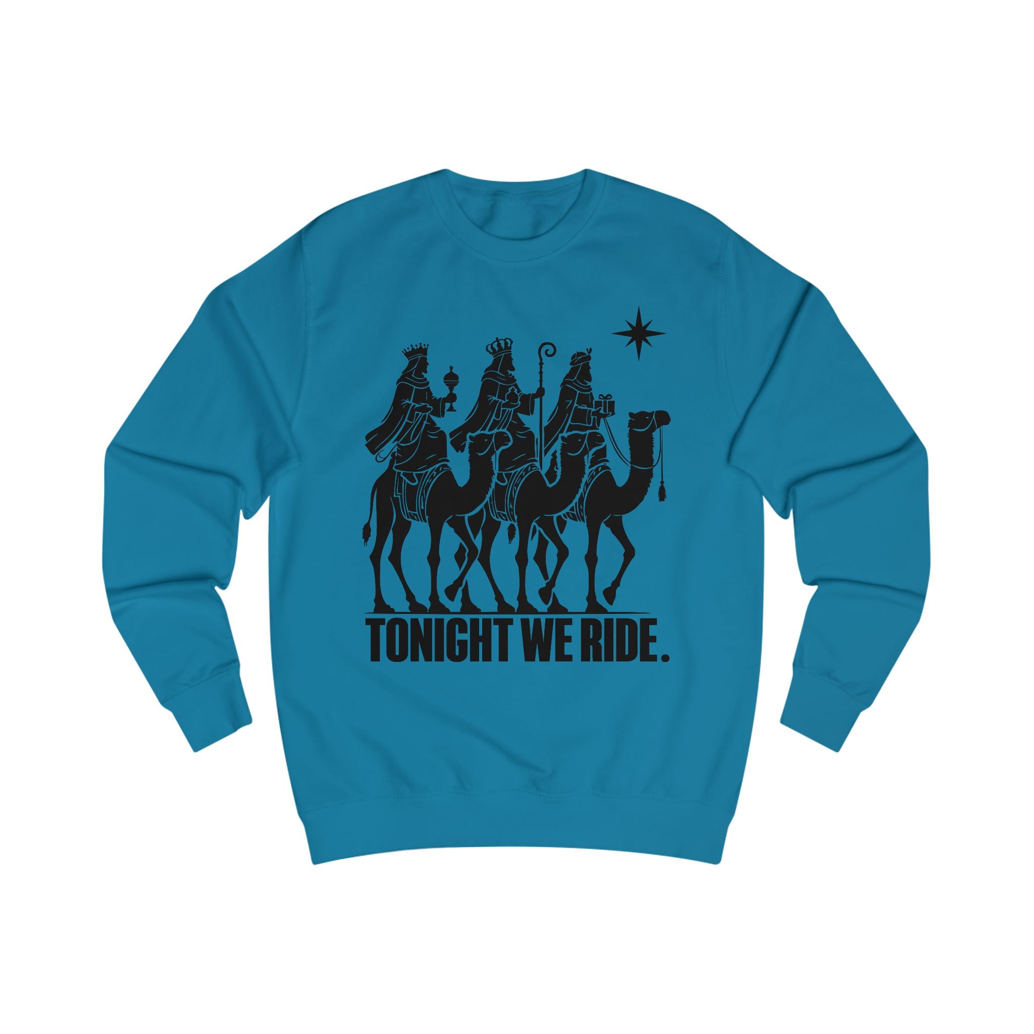 Tonight We Ride Sweatshirt – Three Wise Men Christmas Graphic Crewneck