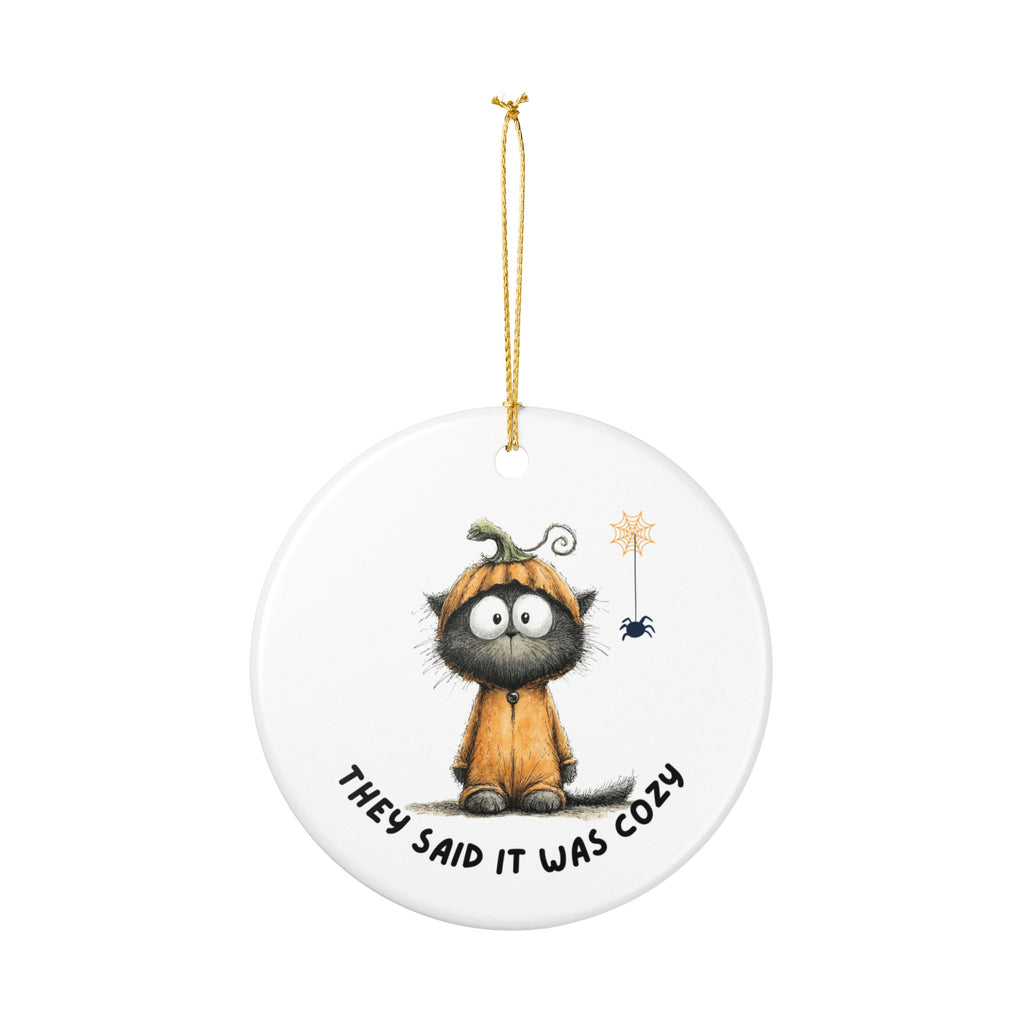 They Said It Was Cozy Cat Ornament | Funny Pumpkin Costume Halloween Décor