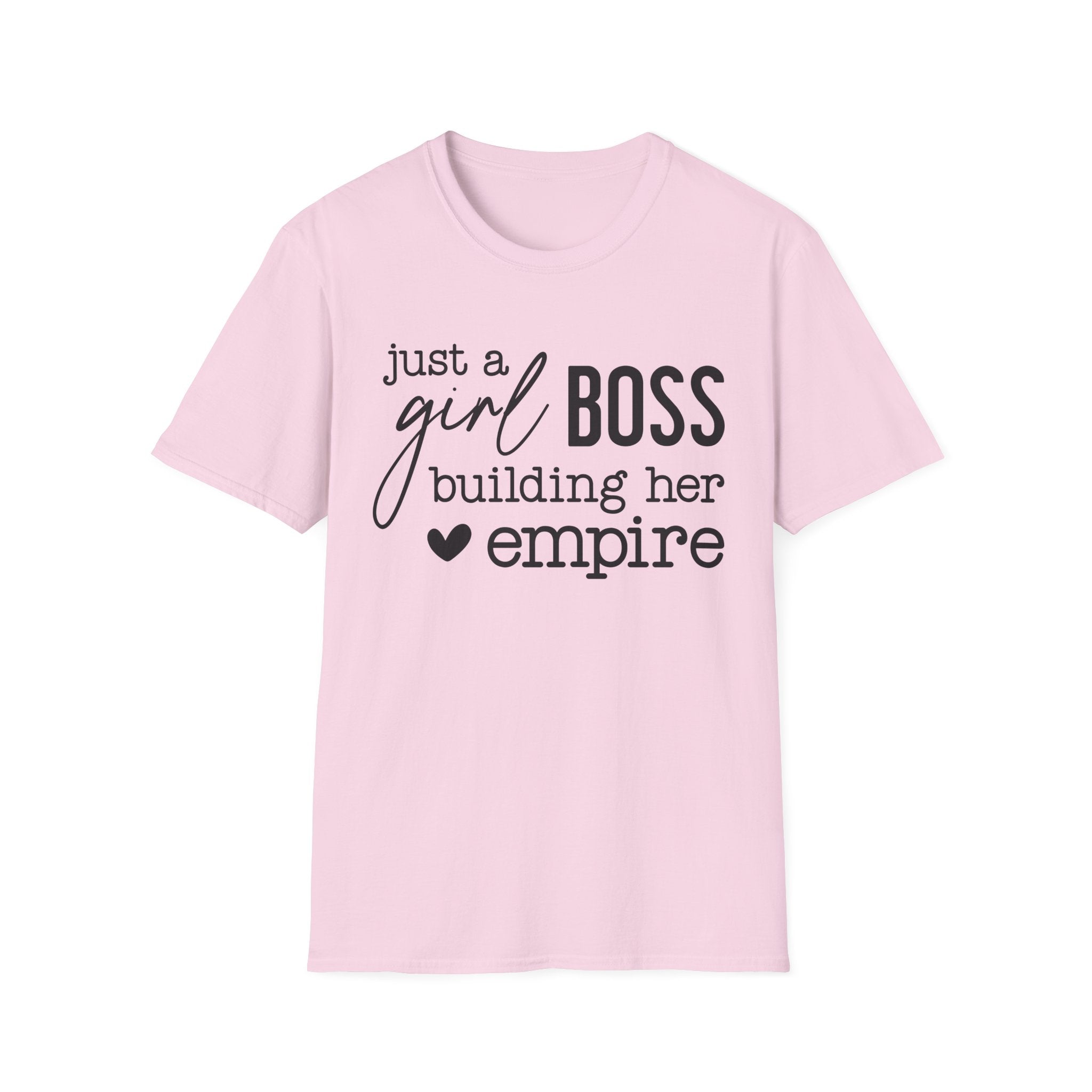 Just a Girl Boss Building Her Empire Tee – Empowerment Graphic T-Shirt for Women Entrepreneurs