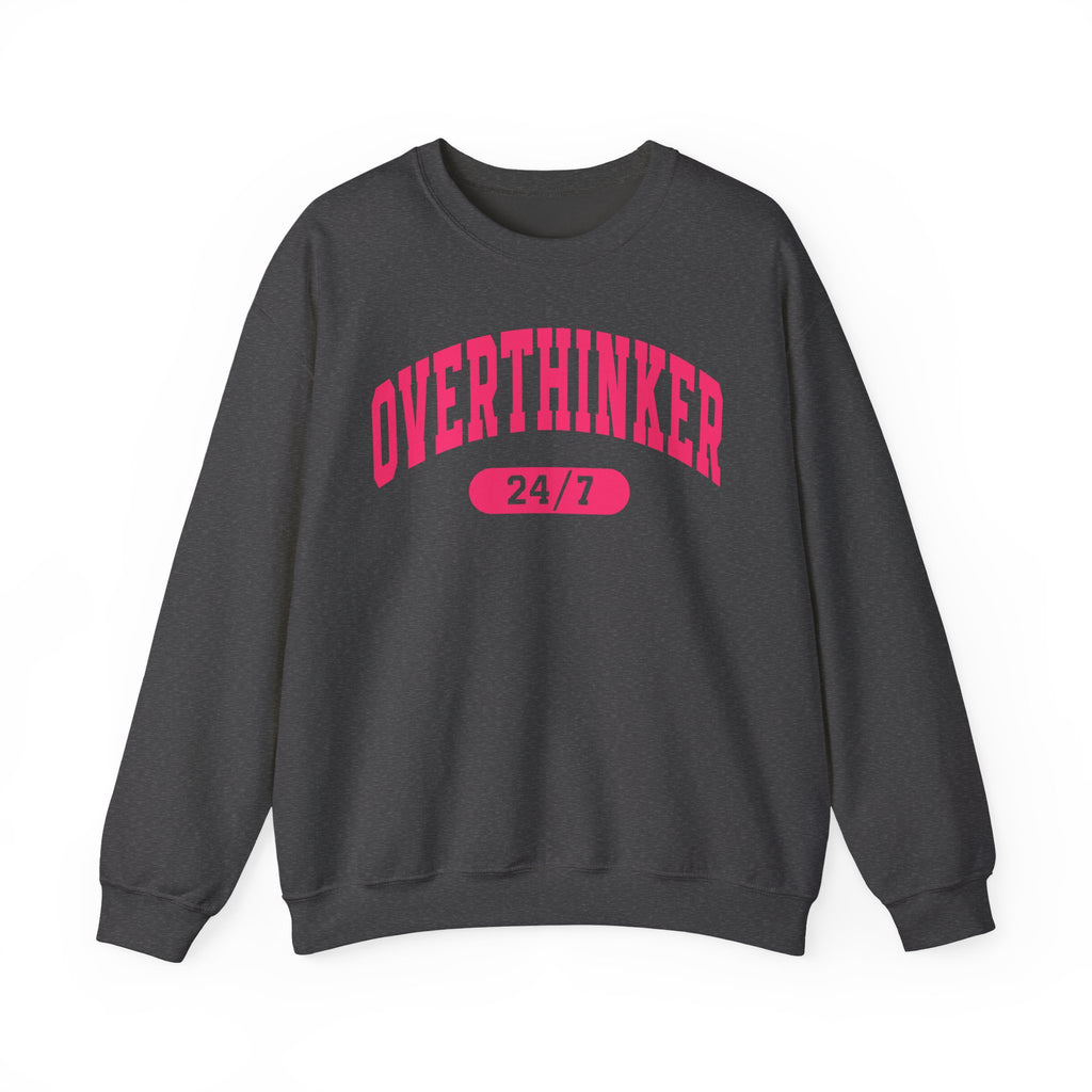 Overthinker 24/7 Sweatshirt – Funny Mental Health Graphic Crewneck for Women