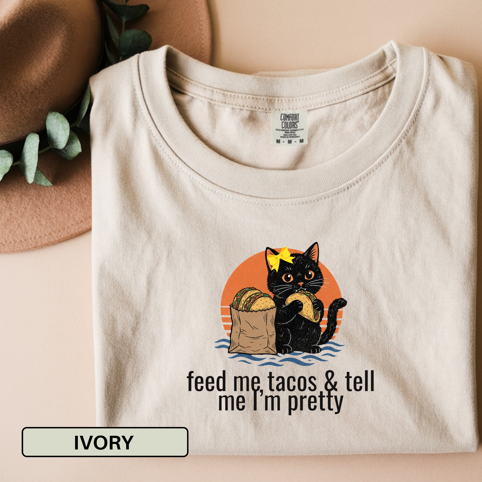 Feed Me Tacos & Tell Me I’m Pretty Comfort Colors® T-Shirt – Funny Cute Cat Shirt