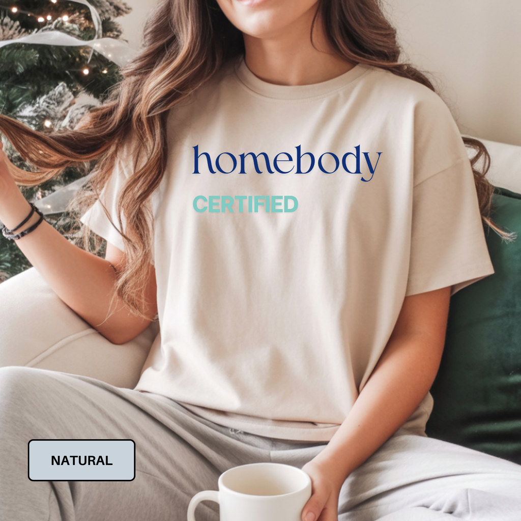 Homebody Certified Tee – Funny Introvert Shirt for Women
