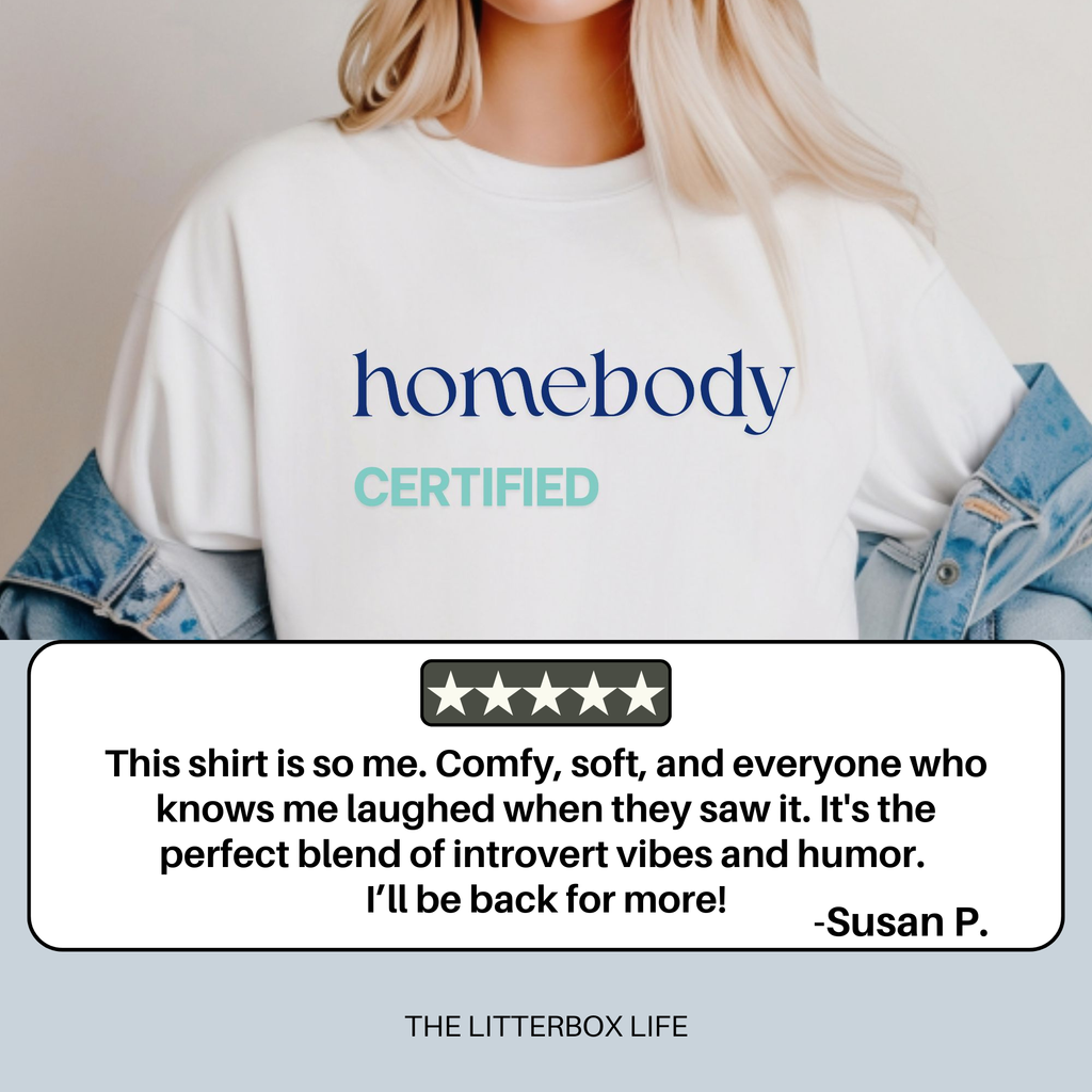Homebody Certified Tee – Funny Introvert Shirt for Women