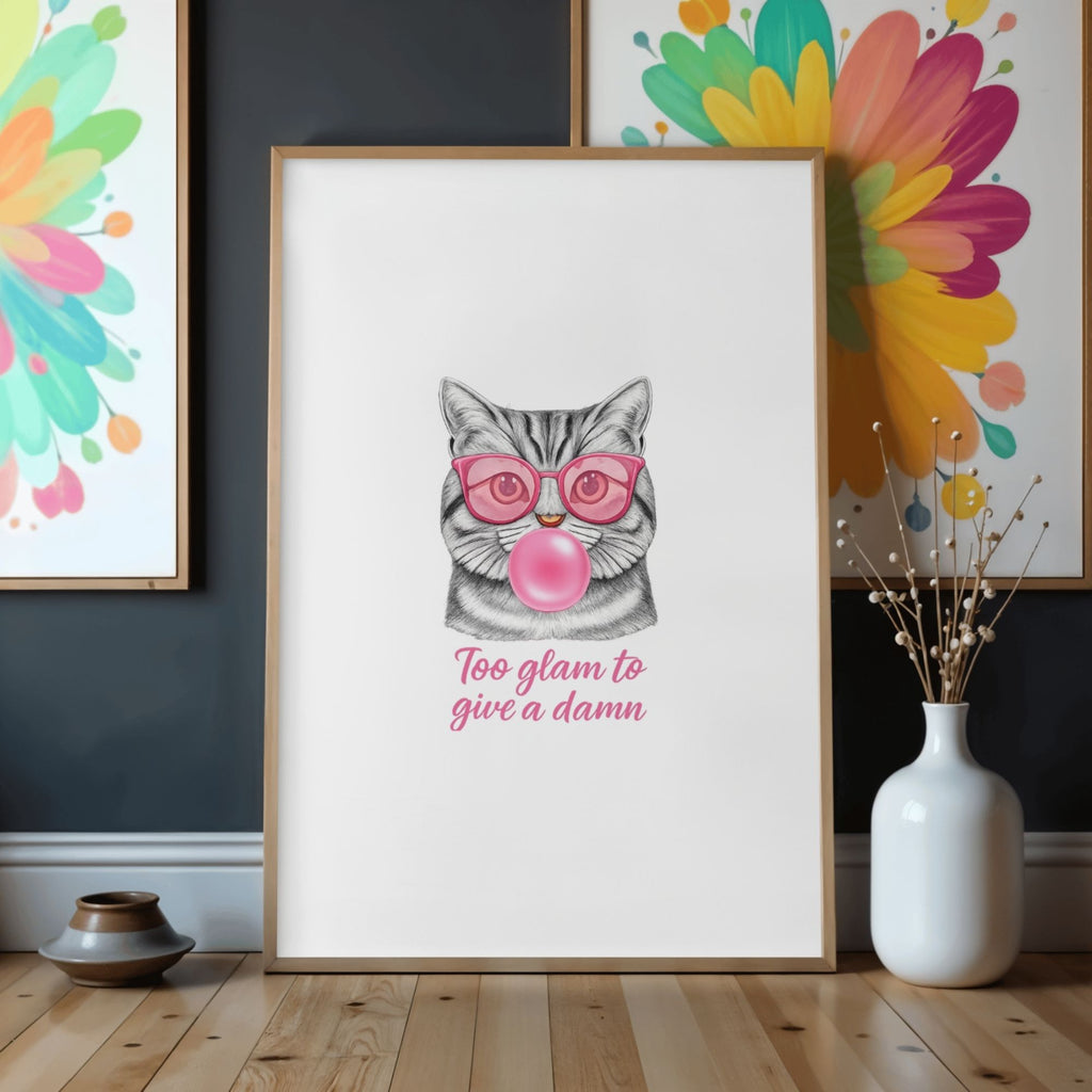 Too Glam to Give a Damn – Funny Cat Wall Art Print