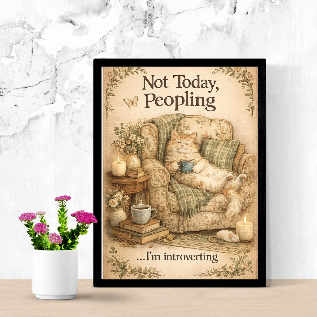 Not Today, Peopling – Funny Introvert Cat Wall Art Printable