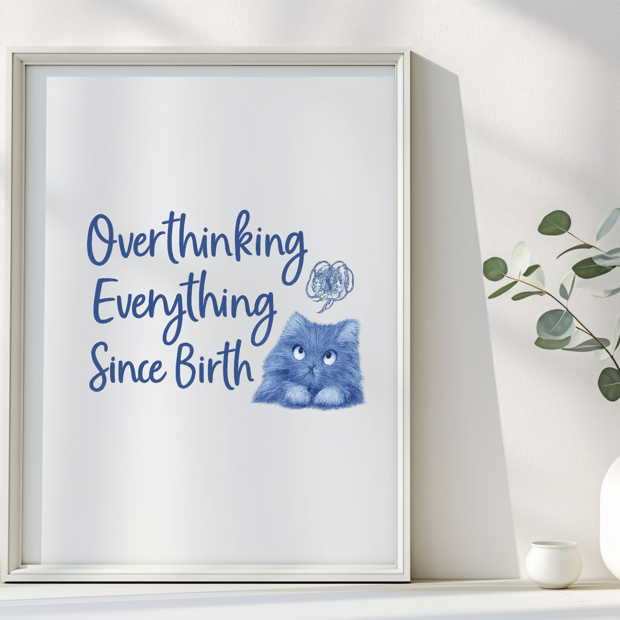 Overthinking Everything Cat Print – Blue Glacier Wall Art for Introverts