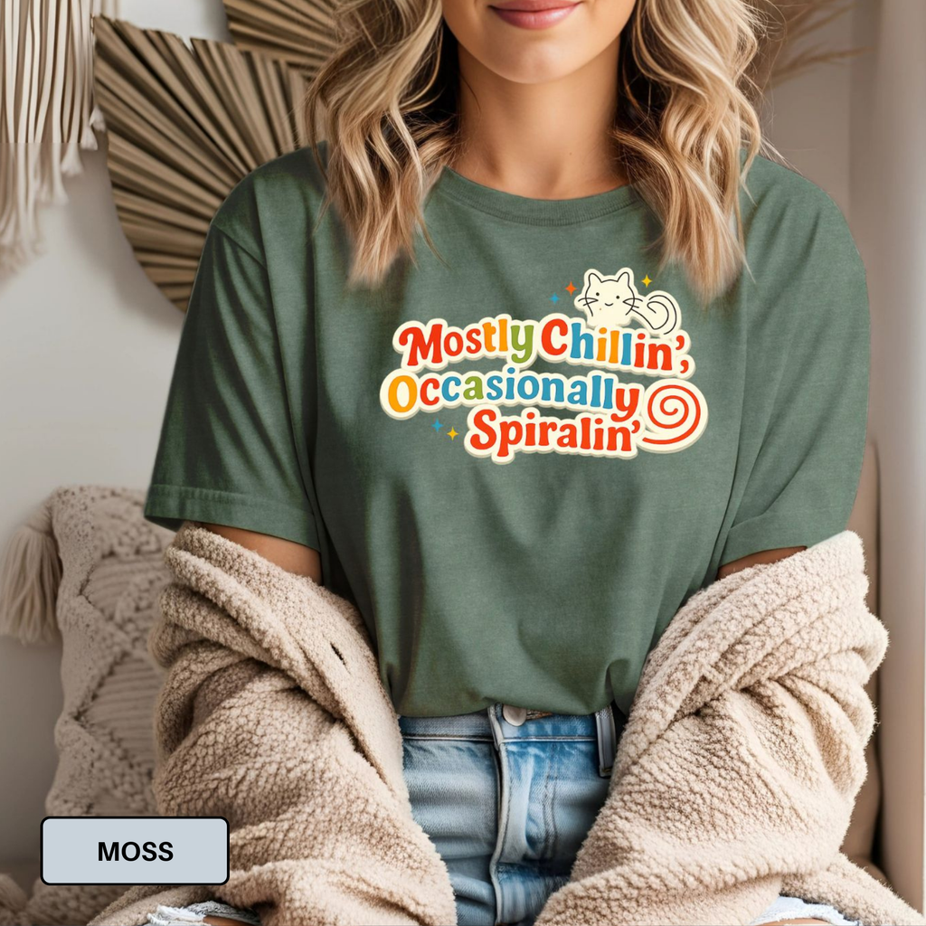 Mostly Chillin’ Tee – Funny Anxiety Shirt for Cat Moms