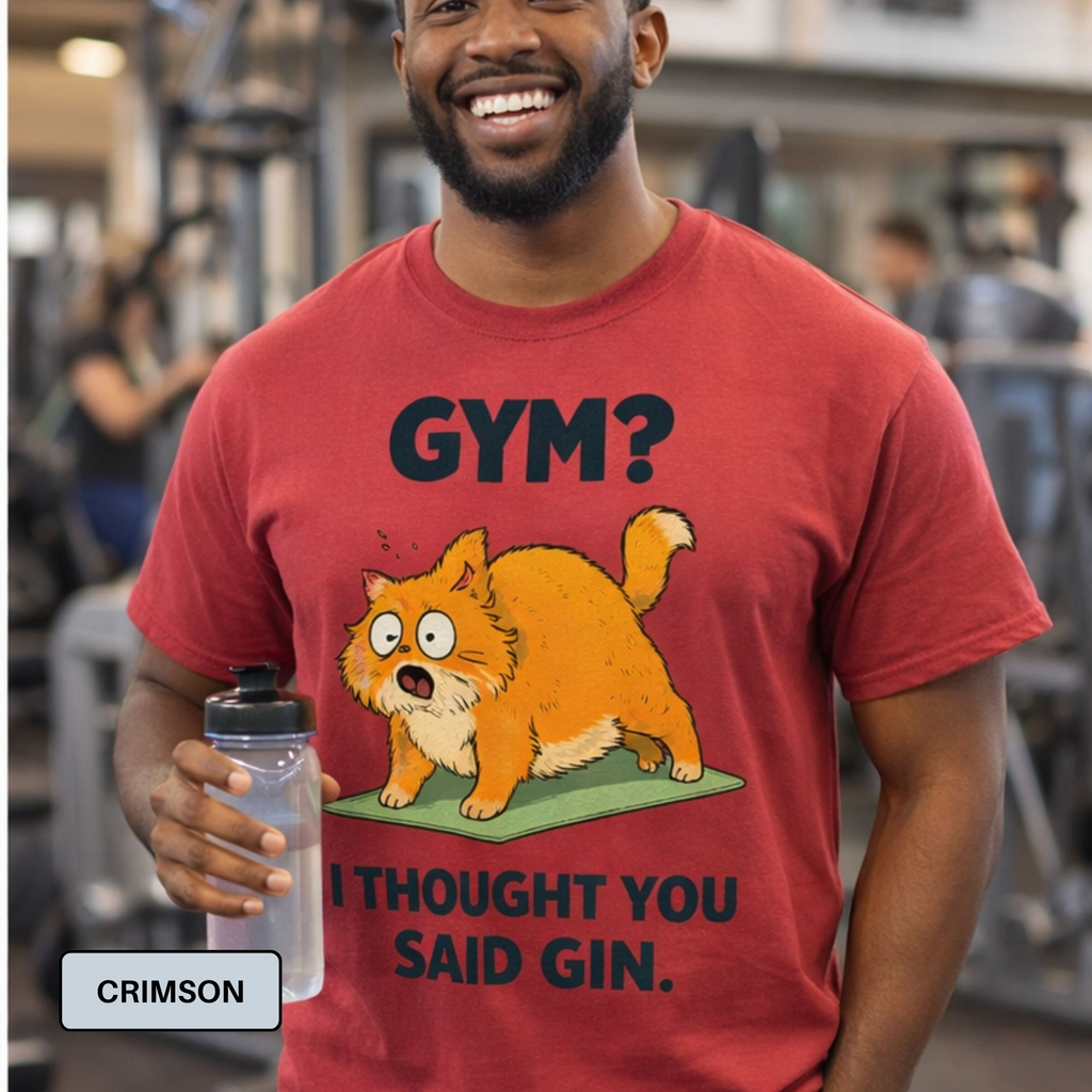 Funny Fat Cat Gym Shirt – "Gym? I Thought You Said Gin"