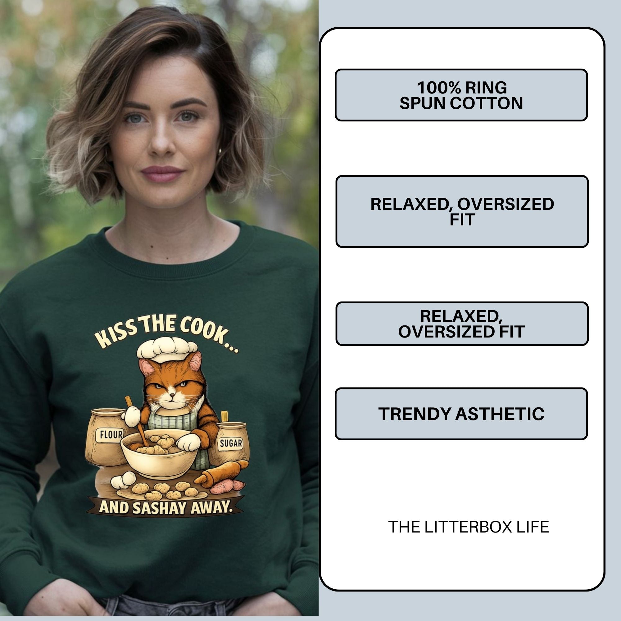 Funny Cat Chef Sweatshirt – “Kiss the Cook and Sashay Away”