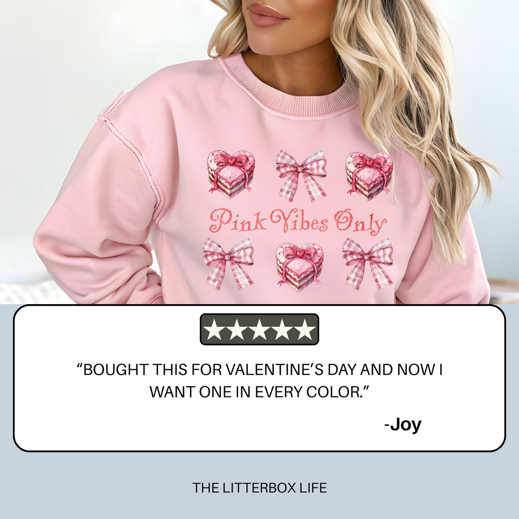 Pink Vibes Only – Valentine’s Day Love Sweatshirt