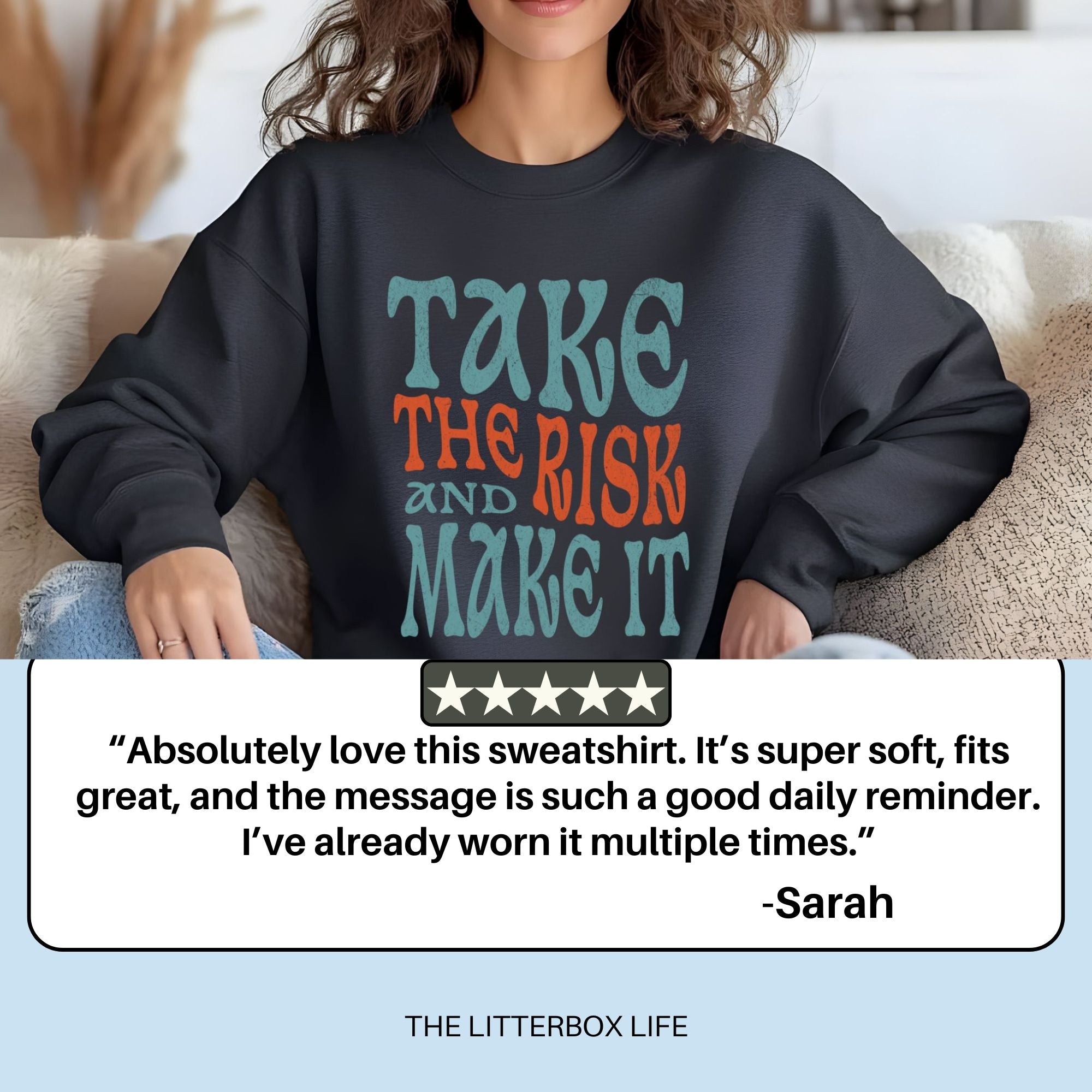 Take the Risk and Make It Motivational Sweatshirt