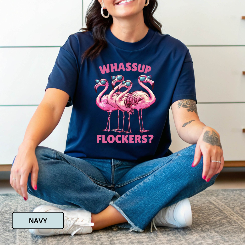 Whassup Flockers – Funny Flamingo Graphic Tee