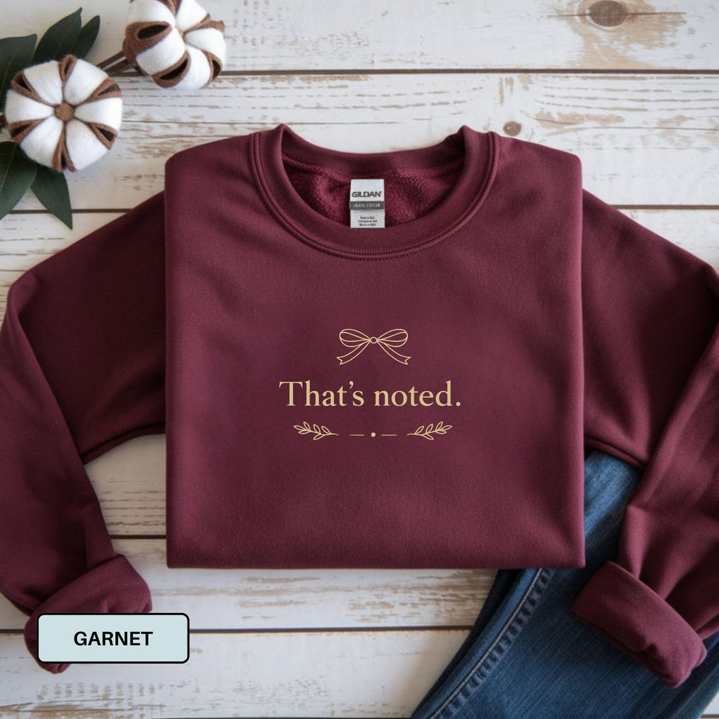 That’s Noted Sweatshirt – Subtle Sass Women’s Pullover