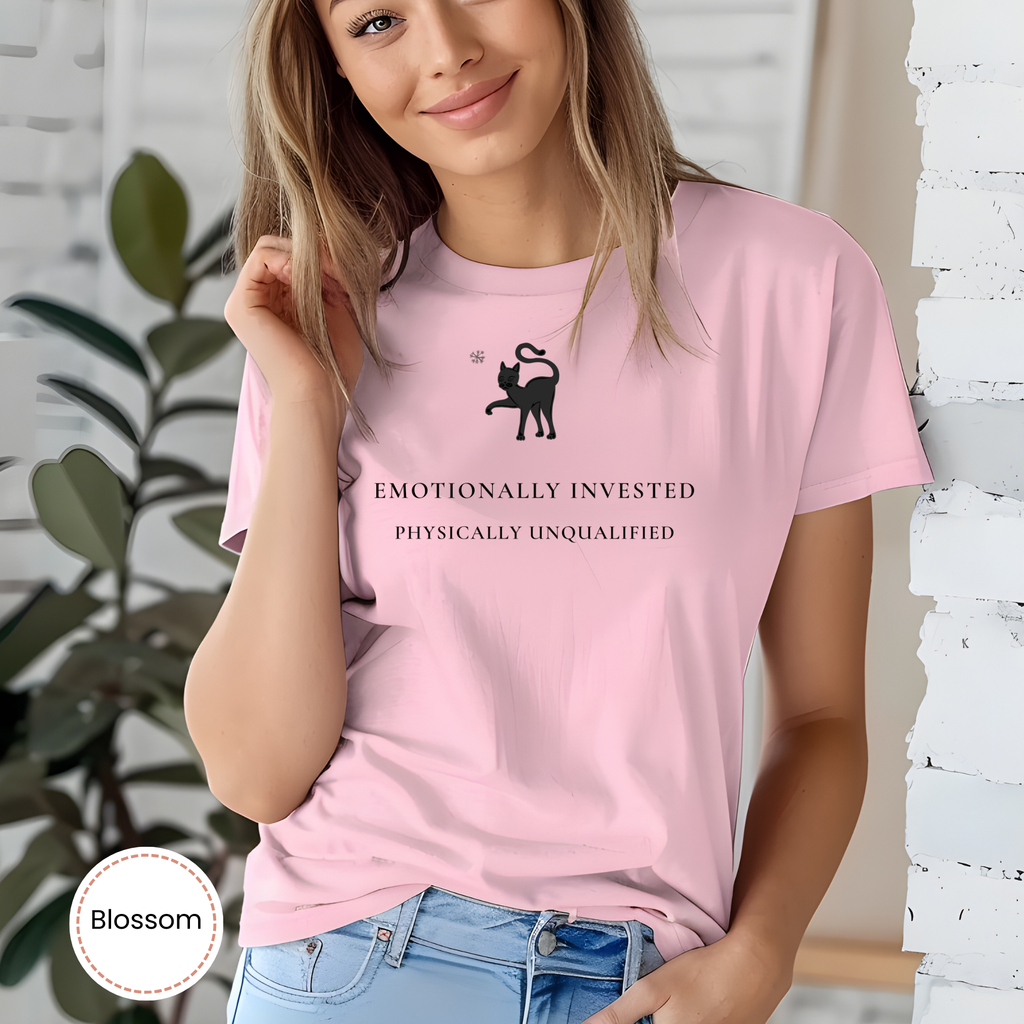Emotionally Invested, Physically Unqualified Cat Tee