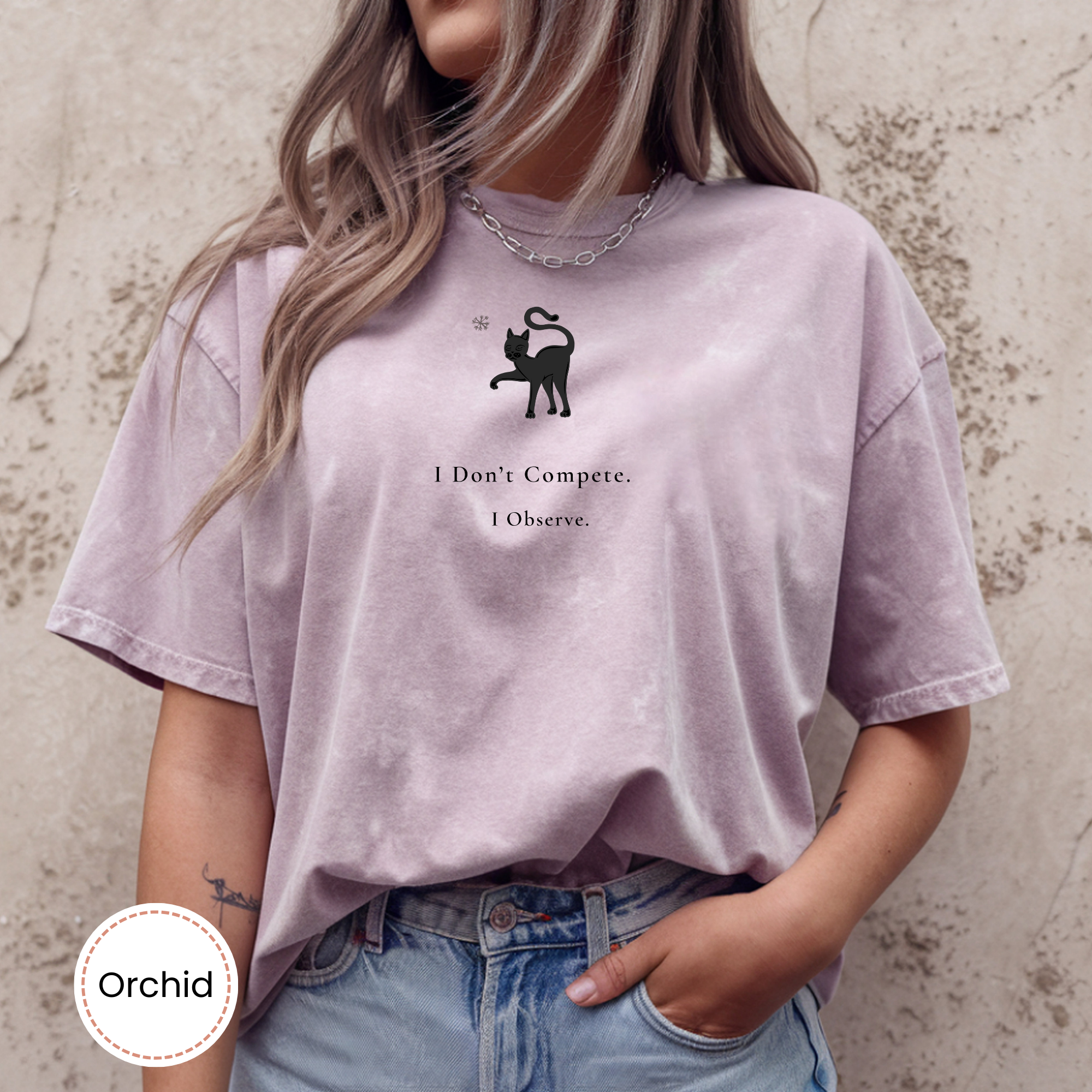 I Don’t Compete. I Observe. Cat Tee