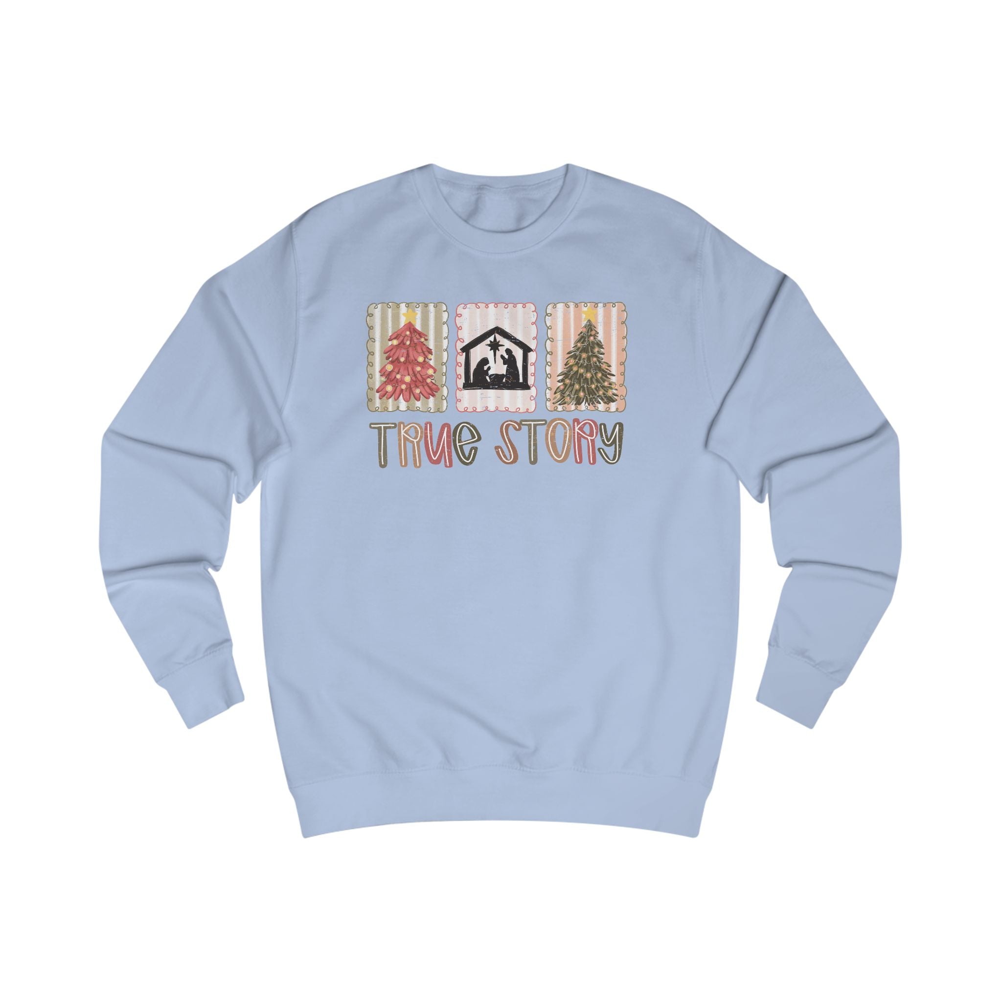 True Story Nativity Sweatshirt – Christian Christmas Shirt for Women