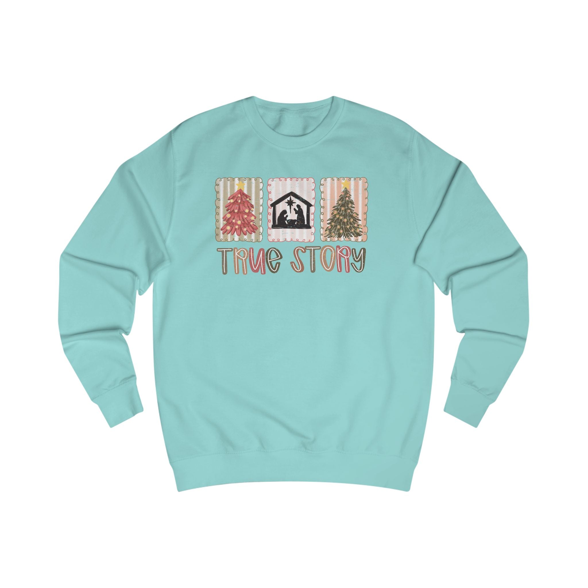 True Story Nativity Sweatshirt – Christian Christmas Shirt for Women