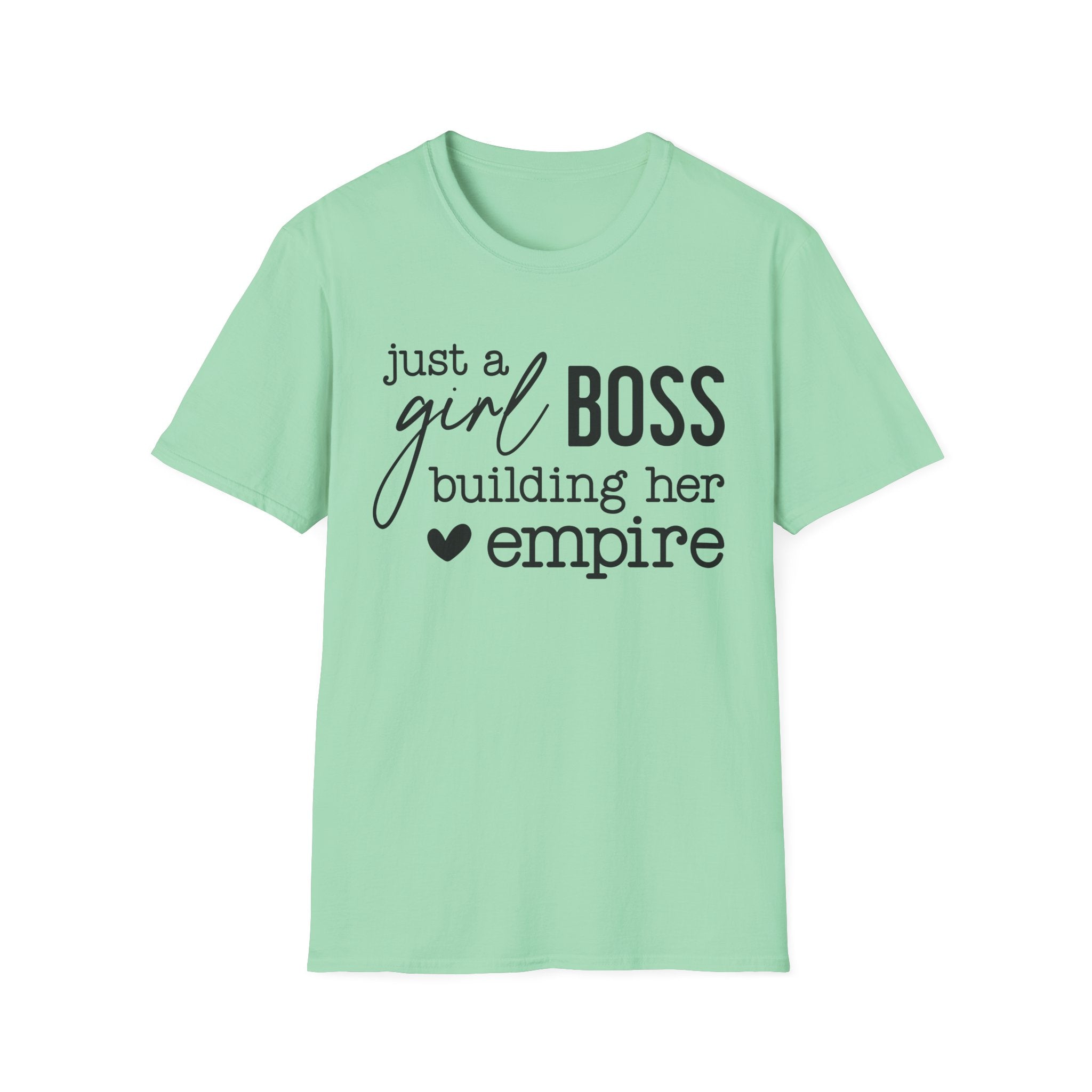 Just a Girl Boss Building Her Empire Tee – Empowerment Graphic T-Shirt for Women Entrepreneurs