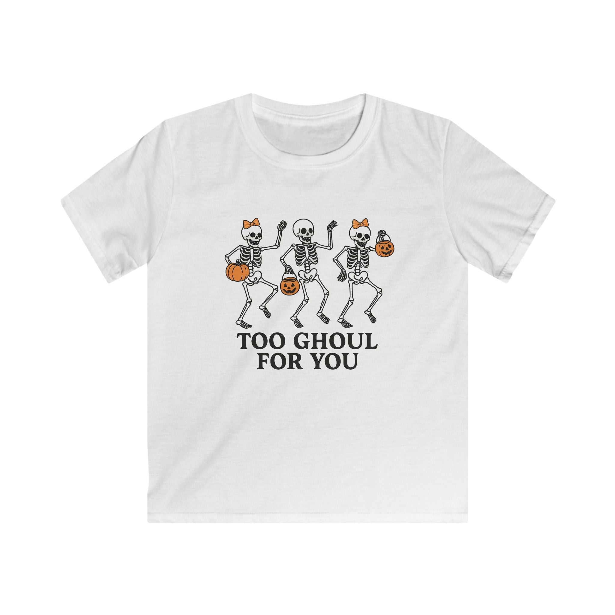 Too Ghoul For You Kids T-Shirt | Cute Halloween Skeleton Tee | Spooky Trick-or-Treat Outfit