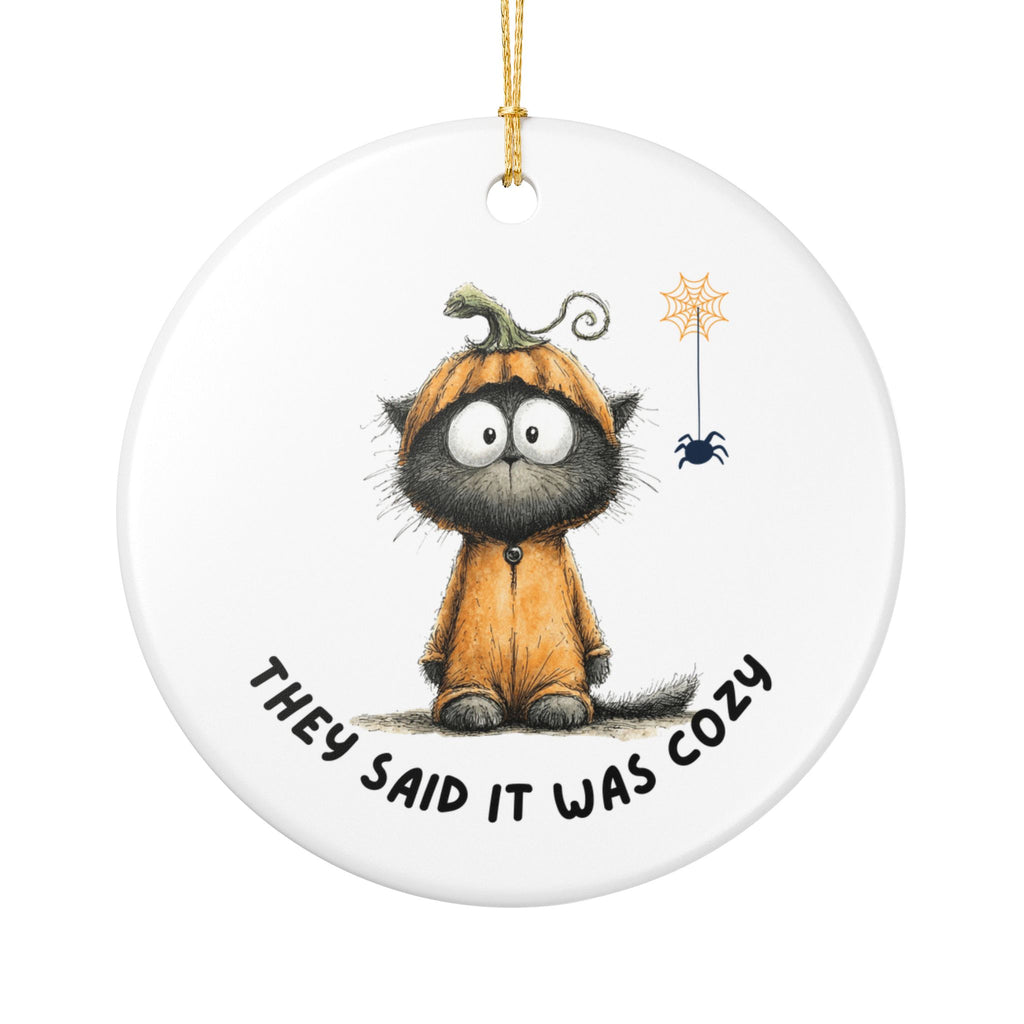 They Said It Was Cozy Cat Ornament | Funny Pumpkin Costume Halloween Décor
