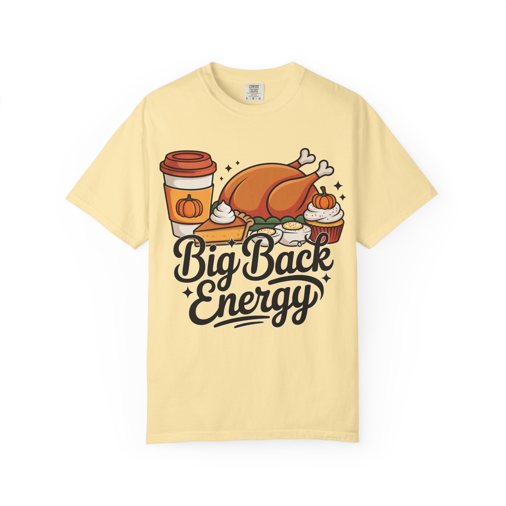 Big Back Energy T-Shirt – Funny Thanksgiving Tee for Women | Turkey Day Shirt