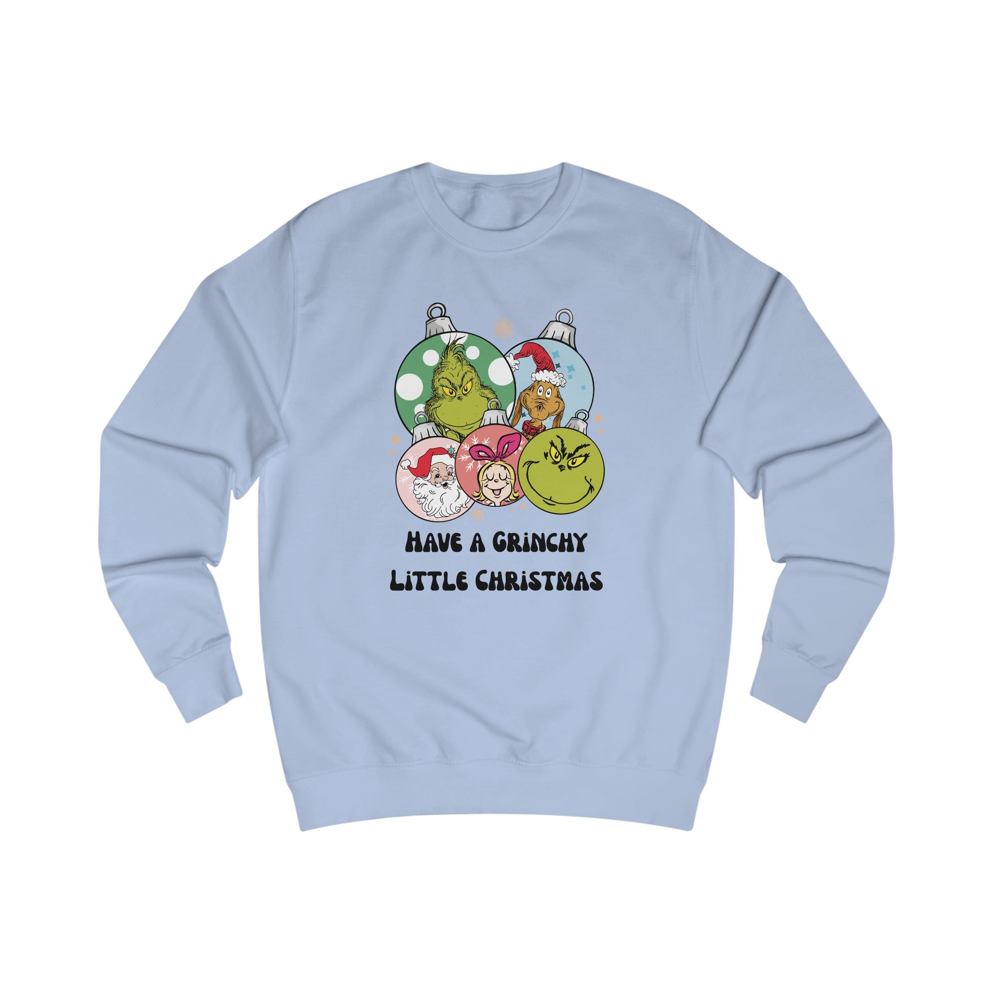 Have a Grinchy Little Christmas Sweatshirt – Funny Holiday Tee