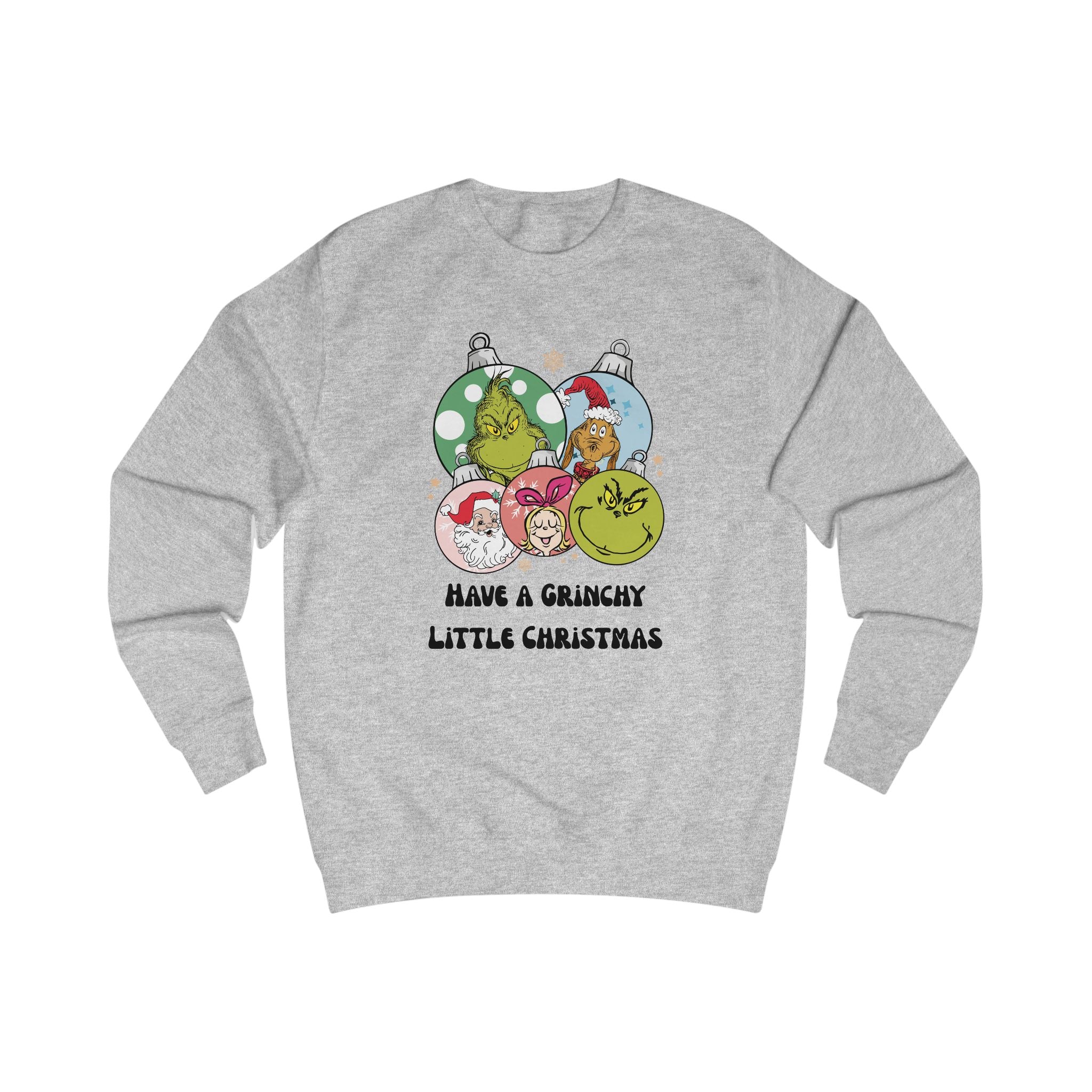 Have a Grinchy Little Christmas Sweatshirt – Funny Holiday Tee