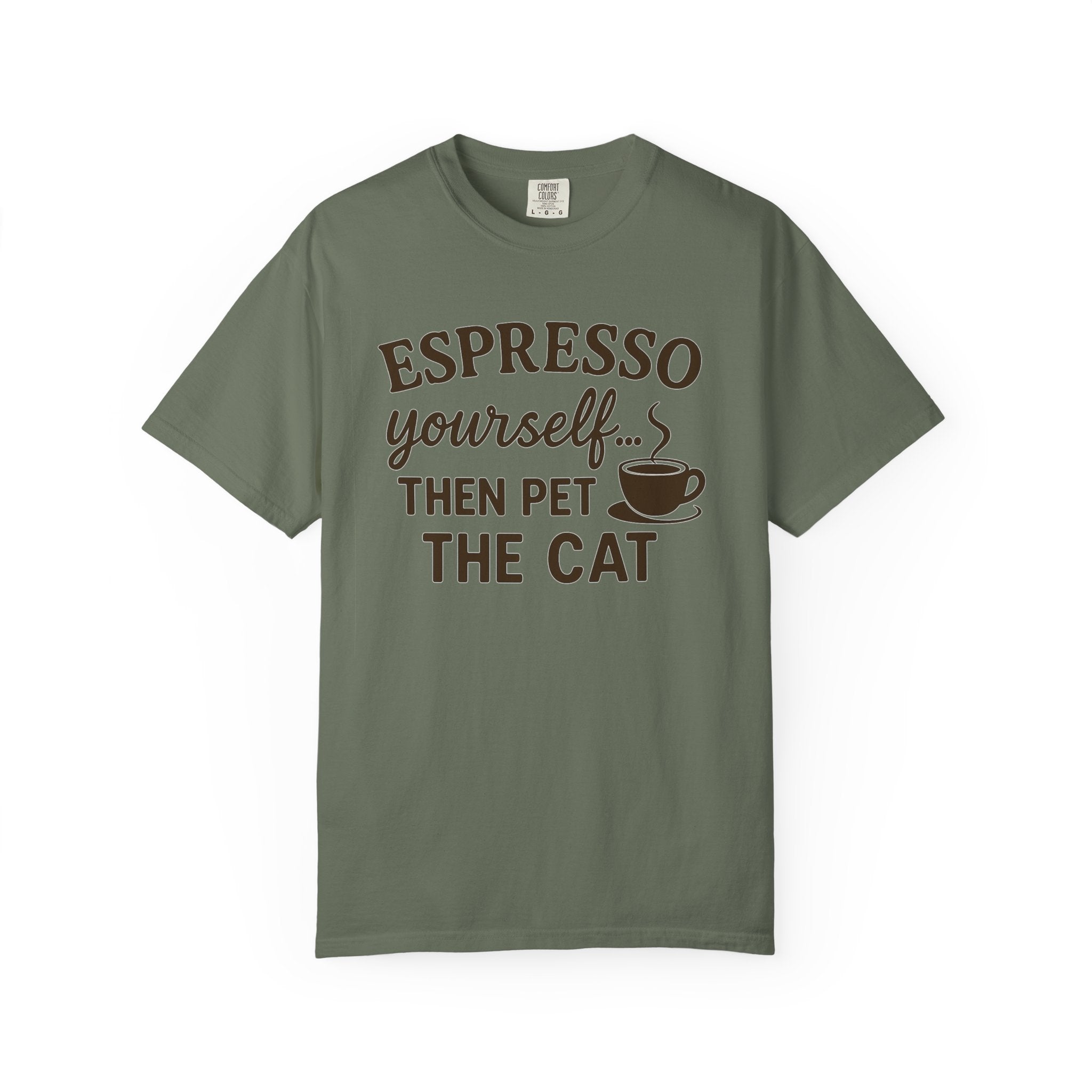 Espresso Yourself Comfort Colors® T-Shirt – Funny Coffee & Cat Lover Tee