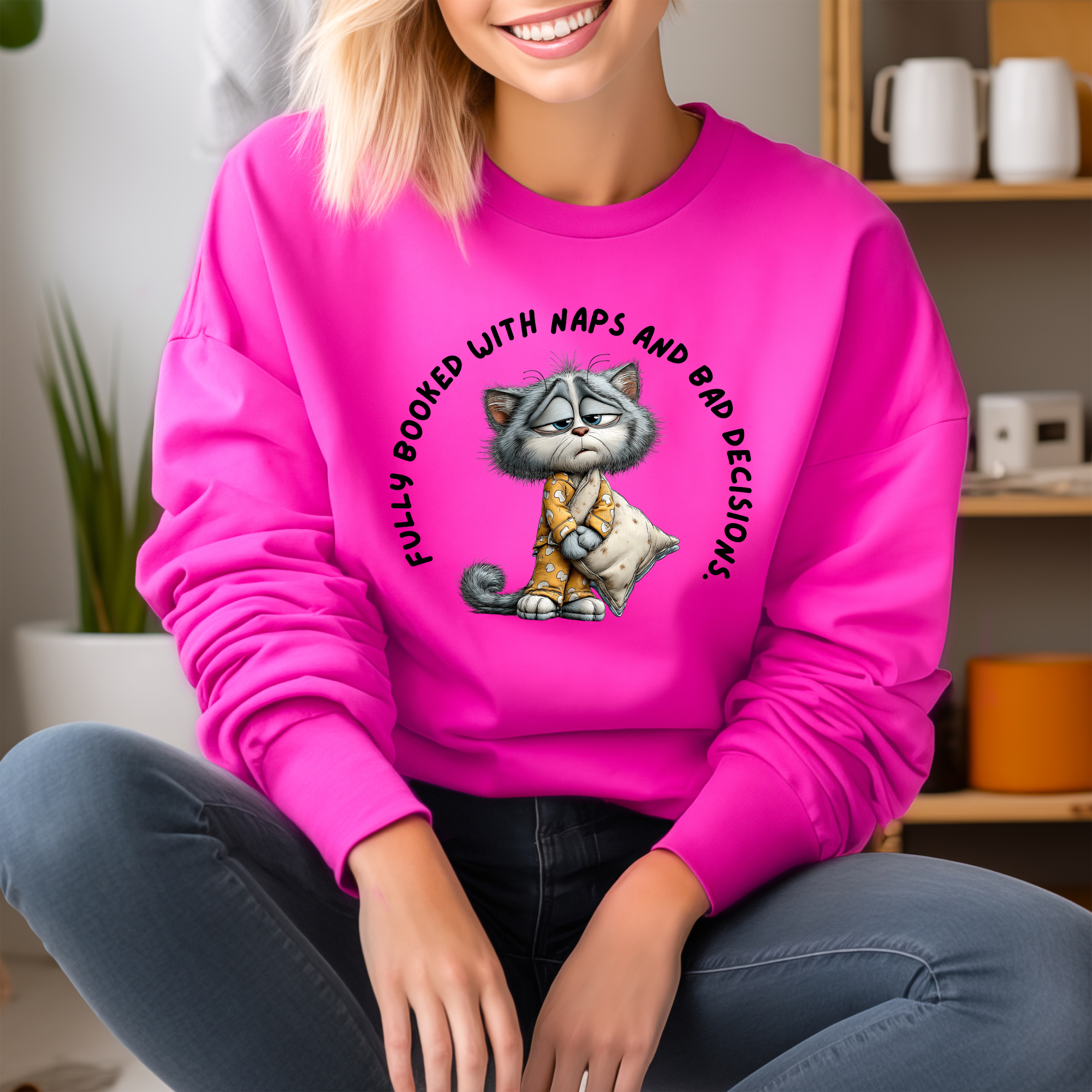Fully Booked With Naps And Bad Decisions Cat Sweatshirt | Funny Sarcastic Cat Lover Gift