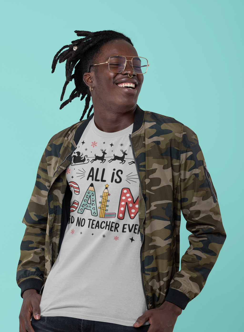 All Is Calm… Said No Teacher Ever” Christmas Shirt | Funny Teacher Holiday Tee