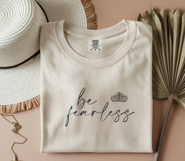 Be Fearless Tee – Motivational Crown T-Shirt for Women & Dreamers