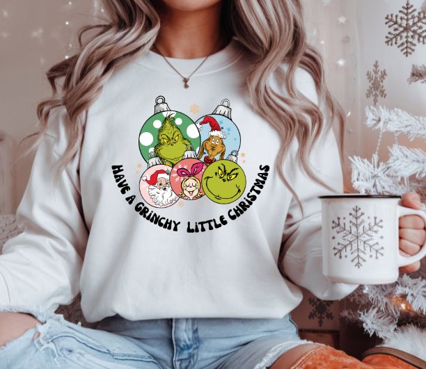Have a Grinchy Little Christmas Sweatshirt – Funny Holiday Tee