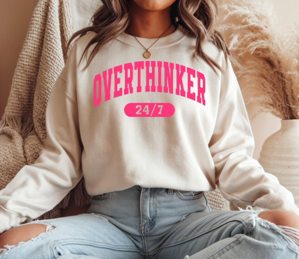 Overthinker 24/7 Sweatshirt – Funny Mental Health Graphic Crewneck for Women