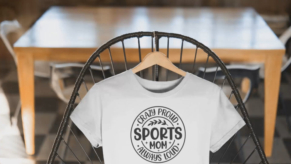 Crazy Proud Sports Mom T-Shirt – Always Loud Graphic Tee for Game Day Fans